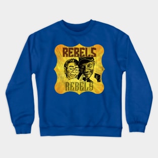 Rebels (ventriloquist) Crewneck Sweatshirt